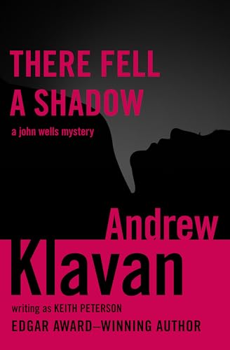 There Fell a Shadow (The John Wells Mysteries Book 2)