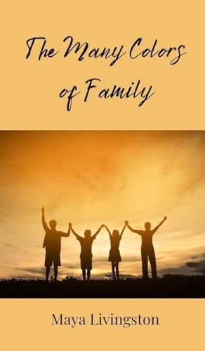 The Many Colors of Family