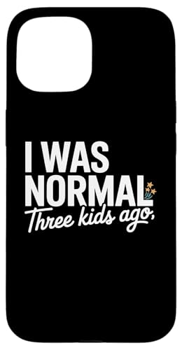 I Was Normal Three Kids Ago Funny Mom Motherhood �X�}�z�P�[�X iPhone 15 �p