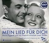  Mein Lied für Dich.: Marta Eggerth und Jan Kiepura zwischen zwei Welten