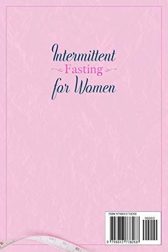 Intermittent Fasting for Women: The Secrets to Dramatically Improve Your Lifestyle and Weight Loss W