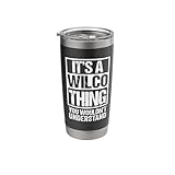 It's A Wilco Thing You Wouldn't Understand First Name Stainless Steel Insulated...