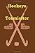 Hockeys Teamleiter: Ein niedliches Notizbuch-Tagebuch 6x9 Zoll für HOCKEY-Liebhaber und ein bestes lustiges Ideengeschenk für die perfekt talentierten ... wie zum Beispiel im Spiel zu gewinnen