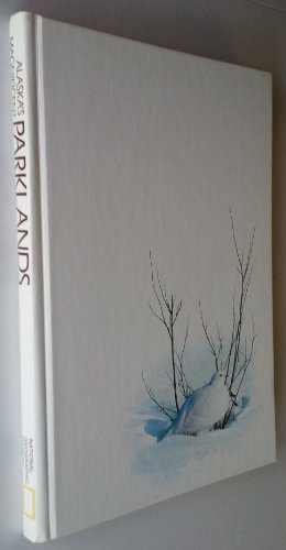 Alaska's Magnificent Parklands 0870444425 Book Cover