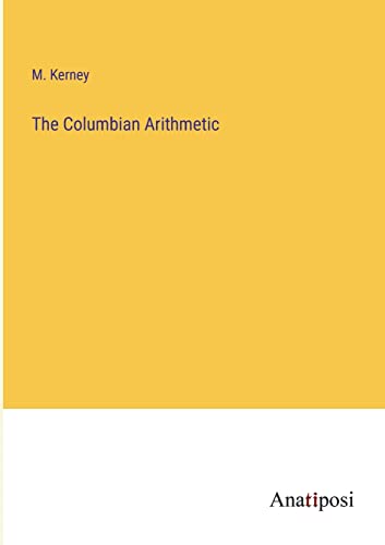 The Columbian Arithmetic
