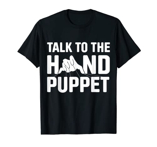 Ventriloquist Puppeteer Hand Puppets Camiseta de titiritero Camiseta