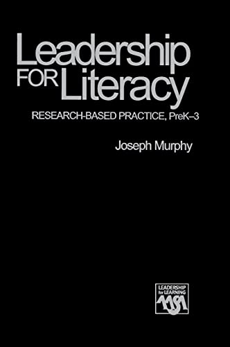Leadership for Literacy: Research-Based Practice, PreK-3 (Leadership for Learning Series)