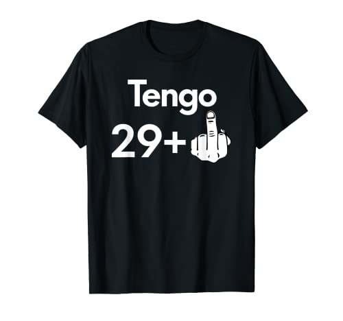 30 Años Cumpleaños Hombre Mujer Tengo 29 +1 Regalo Divertido Camiseta