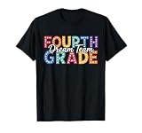 Fourth Grade Dream Team Back to School 4th Grade Teacher T-Shirt