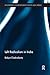 Left Radicalism in India (Routledge Studies in South Asian Politics)