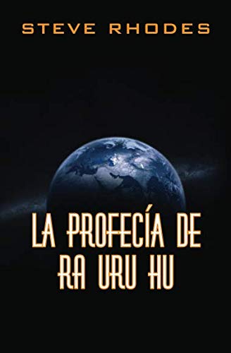 La profecía de Ra Uru Hu