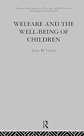 Welfare and the Well-Being of Children book cover