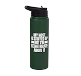 Stuffed Up Nose But I'm Being So Brave About It Stuffy Nose Stainless Steel Insulated Water Bottle