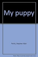 My puppy 1892090031 Book Cover