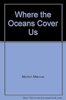 Where the Oceans Cover Us 091226439X Book Cover