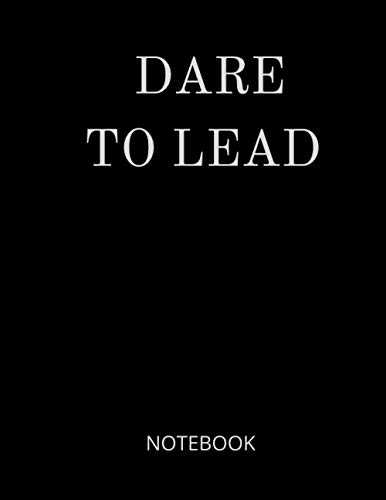 Dare To Lead: Notebook Black Cover