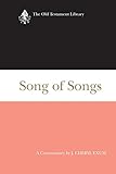 exumer possessed by fire  Song of Songs: A Commentary (The Old Testament Library) (English Edition)