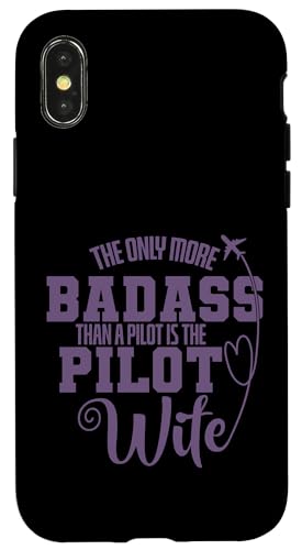The Only More Badass is The Pilot is The Pilot Is The Pilot Wife �X�}�z�P�[�X iPhone X/XS �p