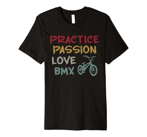 Practice Passion Love BMX Motivational Quote Premium T-Shirt