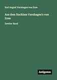 Aus dem Nachlass Varnhagen\'s von Ense: Zweiter Band