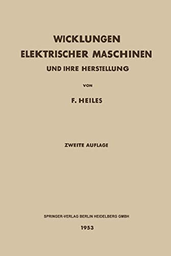 Wicklungen Elektrischer Maschinen: Und Ihre Herstellung