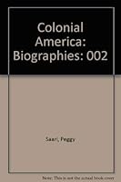 Colonial America: Biographies 0787637645 Book Cover