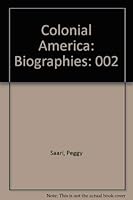 Colonial America: Biographies 0787637610 Book Cover