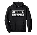 zitto e burpees. regalo divertente crossfit, palestra felpa con cappuccio