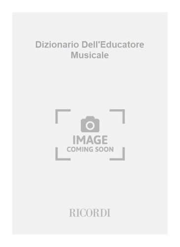 DIZIONARIO DELL'EDUCATORE MUSICALE FORMATION MUSICALE