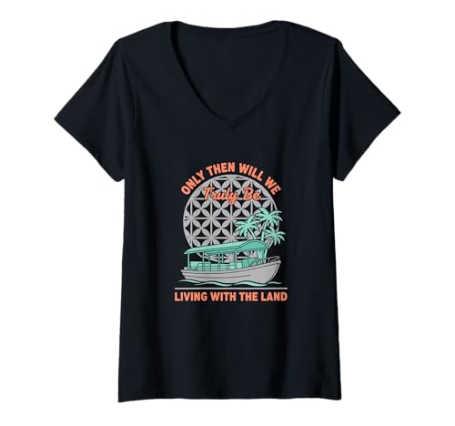 Women's Only Then Will We Truly Be Living with The Land Nature Boat V-Neck T-Shirt