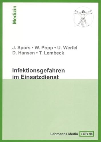 Infektionsgefahren im Einsatzdienst