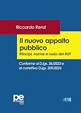 Il nuovo appalto pubblico. Principi, norme e ruolo del RUP