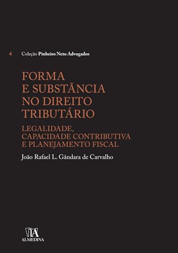 Forma e substância no direito tributário: legalidade, capacidade contributiva e planejamento fiscal