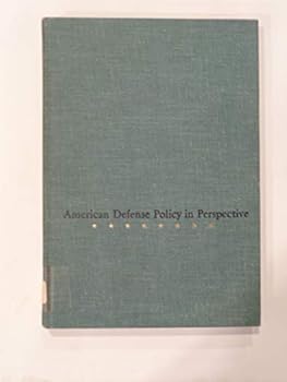Hardcover American Defense Policy in Perspective Book