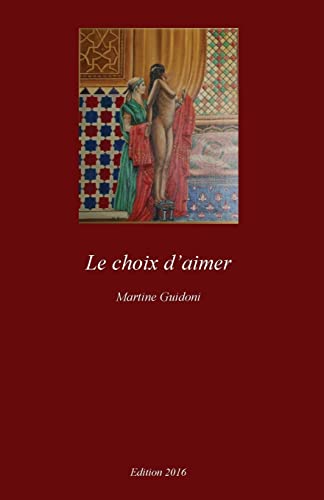 Le choix d'aimer (French Edition)