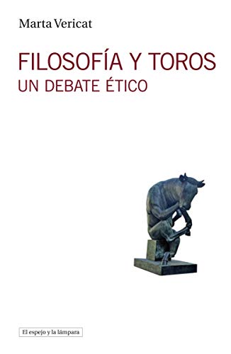 Filosofía y toros: Un debate ético: 16 (El espejo y la lámpara)