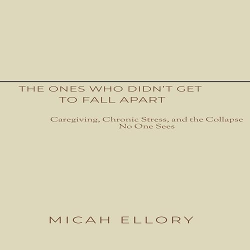The Ones Who Didn&rsquo;t Get to Fall Apart cover art