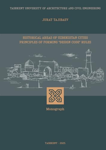 Design Code Ouzbékistan : comment préserver l'identité visuelle des villes anciennes