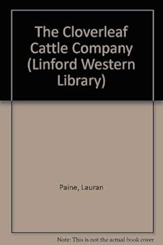 Paperback The Cloverleaf Cattle Company (LIN) (Linford Western Library) [Large Print] Book