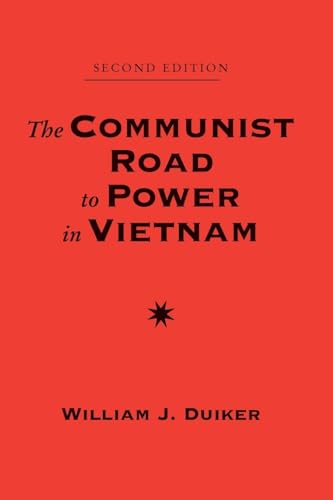 The Communist Road To Power In Vietnam: Second Edition (Nations of the Modern World : Asia)