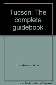 Paperback Tucson: The complete guidebook Book