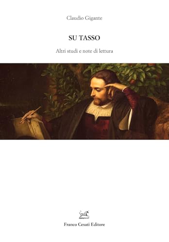 Su Tasso. Altri studi e note di lettura