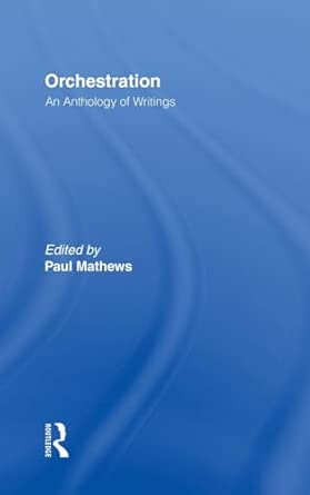 Orchestration: An Anthology of Writings book cover