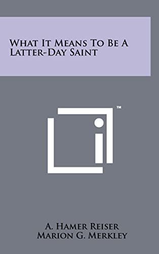 What It Means to Be a Latter-Day Saint