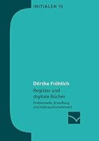 Register und digitale Bücher: Problematik, Erstellung und Gebrauchsmehrwert 3945883156 Book Cover
