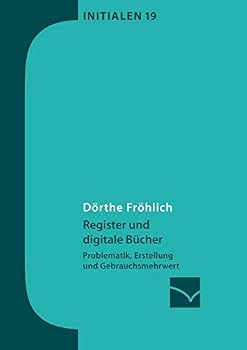 Paperback Register und digitale Bücher: Problematik, Erstellung und Gebrauchsmehrwert [German] Book