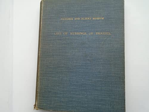 Image of List of Rubbings of Brasses. Classified and Arranged in Chronological order