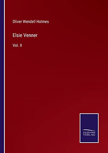 Elsie Venner: Vol. II