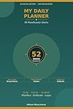 My Daily Planner / Mi Planificador Diario: 52 Weeks – Bilingual Edition /...