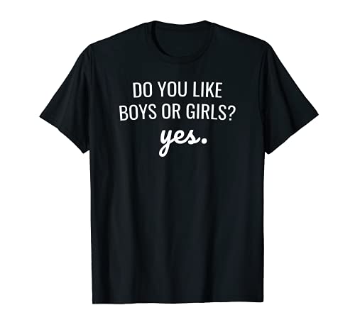 Do you like girls or Boys? YES Bisexual Pride T-shirt